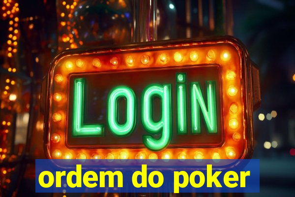 ordem do poker